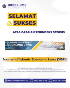 Read more about the article Journal of Islamic Economic Laws Resmi Terindeks Scopus, DRPPS UMS Dorong Penguatan Publikasi Ilmiah Bereputasi